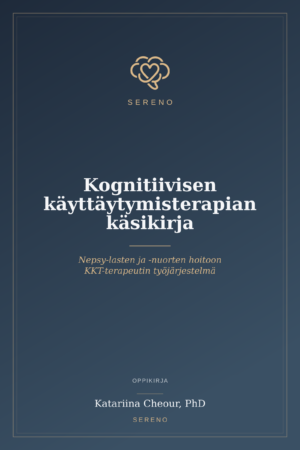 Kognitiivisen käyttäytymisterapian käsikirja nepsy lasten ja nuorten hoitoon-KKT-terapeutin työjärjestelmä ja materiaalipankki