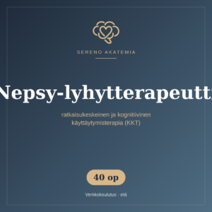 Nepsy lyhytterapeutti - ratkaisukeskeinen ja  kognitiivinen-käyttäytymisterapia menetelmät +sote yrittäjä kurssi