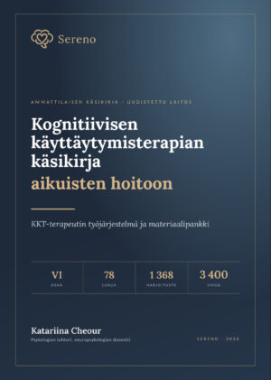 Kognitiivisen käyttäytymisterapian käsikirja – Aikuisten hoitoon -KKT-terapeutin työjärjestelmä ja materiaalipankki