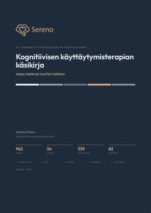 Kognitiivisen käyttäytymisterapian käsikirja nepsy lasten ja nuorten hoitoon-KKT-terapeutin työjärjestelmä ja materiaalipankki
