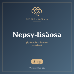 Nepsy-lisäosa – lyhytterapeutin lisäkoulutus 5 op